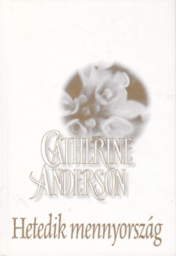 Catherine Anderson - Hetedik mennyország