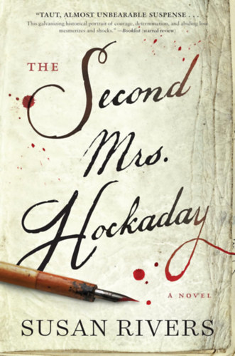 Susan Rivers - The Second Mrs. Hockaday: A Novel