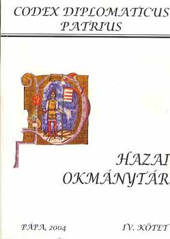 Nagy I., Stummer A., Rth K. Vghely D. (szerk.) - Hazai Okmnytr IV. ktet