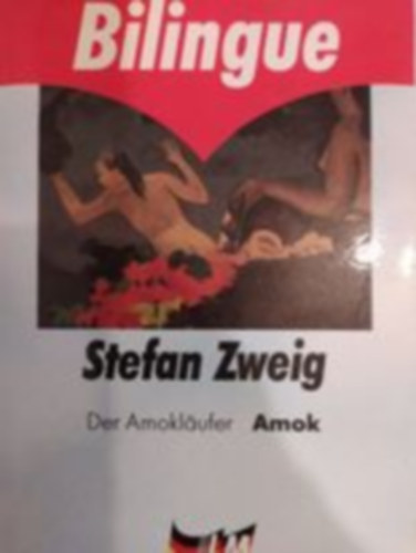 Stefan Zweig - Der Amokläufer Amok
