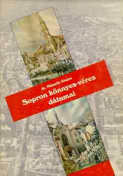 Dr. N�meth Alajos - Sopron k�nnyes-v�res d�tumai