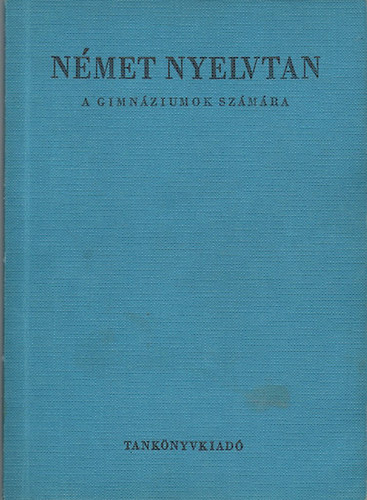 Paulinyi Zolt�n - N�met nyelvtan a gimn�ziumok sz�m�ra