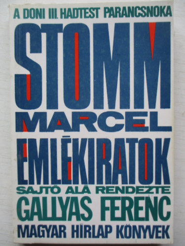Stomm Marcell - Emlékiratok (Stomm)