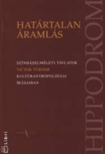 Victor Turner - Hat�rtalan �raml�s