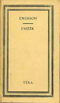 Ralph Waldo Emerson - Essz�k (Emerson/t�ka)