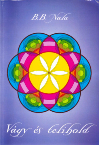 B.B. Nala - V�gy �s telihold - Titkos szerelmemnek, Alanit�nak