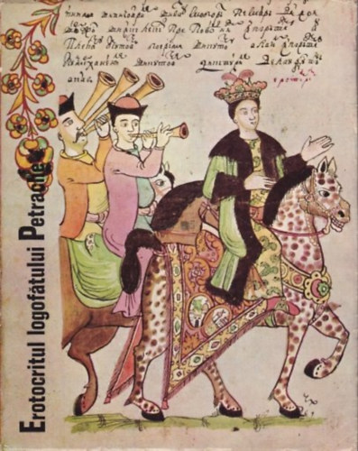 Erotocritul logofatului Petrache (rom�n nyelv� m�v�szeti ismeretterjeszt� szakk�nyv)