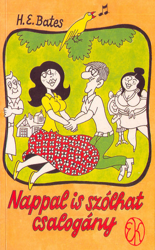 Herbert Ernest Bates - Nappal is sz�lhat csalog�ny - illusztr�lt kiad�s (Vid�m k�nyvek)