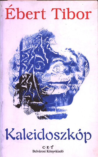 �bert Tibor - Kaleidoszk�p