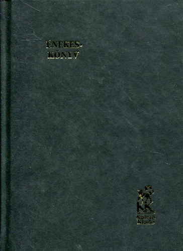 K�lvin Kiad� - �nekesk�nyv - Magyar reform�tusok haszn�lat�ra (K�lvin Kiad�)