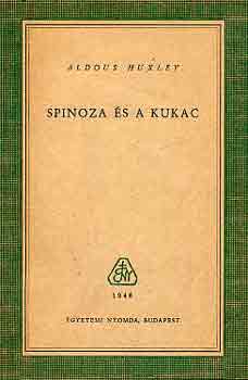 Aldous Huxley - Spinoza �s a kukac