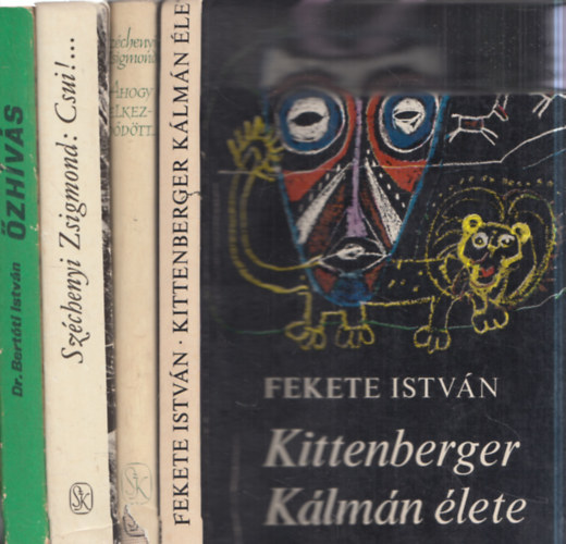 Dr. Bertóti István, Széchényi Zsigmond, Fekete István - 4 db vadászregény: Őzhívás + Csui!... + Ahogy elkezdődött + Kittenberger Kálmán élete