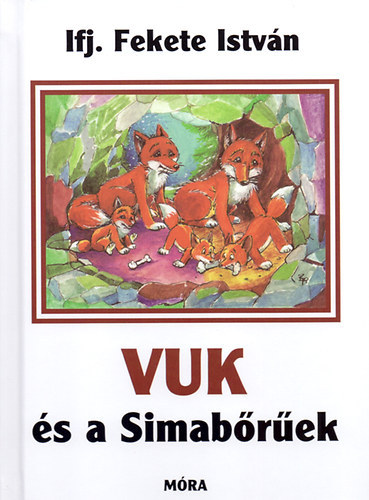 Ifj. Fekete Istv�n - Vuk �s a Simab�r�ek
