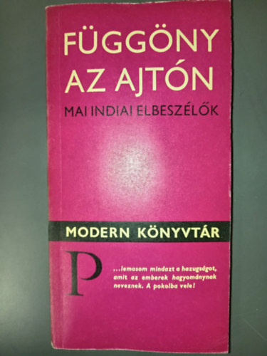 Európa Könyvkiadó - Függöny az ajtón (mai indiai elbeszélők)