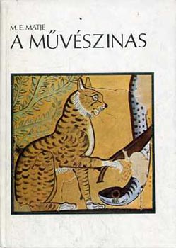 M.E. Matje - A m�v�szinas
