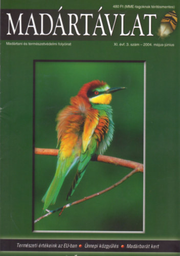 Ujhelyi Pter  (szerk.) - Madrtvlat - Madrtani s termszetvdelmi folyirat (XI. vf. 3. szm - 2004. mjus-jnius)