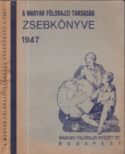 A Magyar Földrajzi Társaság zsebkönyve 1947