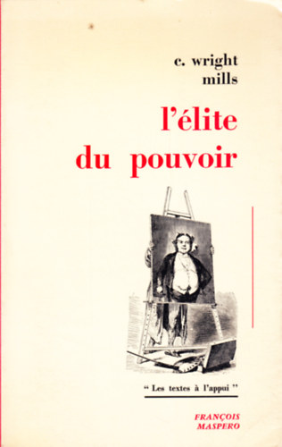 C. Wright Mills - L'�lite du pouvoir