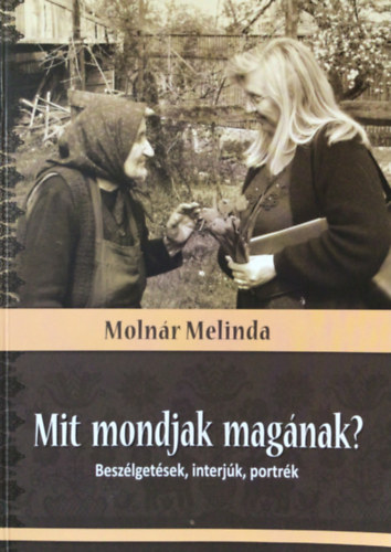 Molnr Melinda - Mit mondjak magnak?