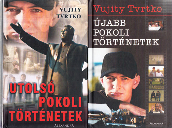 Vujity Tvrtko - �jabb pokoli t�rt�netek + Utols� pokoli t�rt�netek