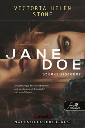 Victoria Helen Stone - Jane Doe - Szrke kisegr?
