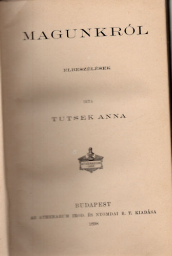 Tutsek Anna - Magunkrl (elbeszlsek)