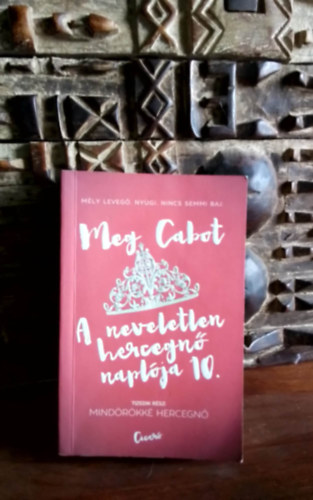 Meg Cabot - A neveletlen hercegn� napl�ja 10. - Mind�r�kk� hercegn�