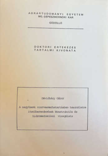 D�vidh�zy G�bor - A nagy�zemi szarvasmarhatart�sban haszn�latos itat�berendez�sek konstrukci�s �s hidromechanikai vizsg�lata