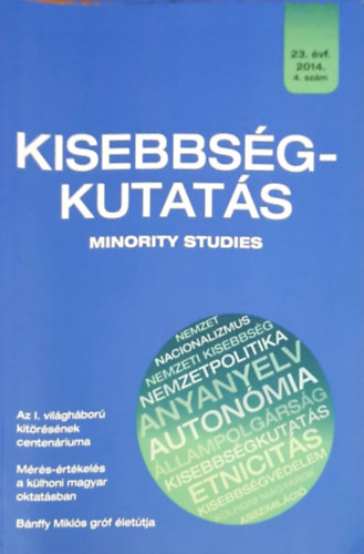 Kntor Zoltn, Ferenc Viktria, Halsz Ivn Cholnoky Gyz - Kisebbsgkutats (Minority Studies) 23. vf., 2014. vi 4. szm
