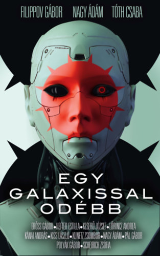 Nagy dm, Tth Csaba Filippov Gbor - Egy galaxissal odbb
