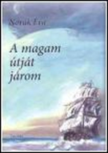 Novk va - A magam tjt jrom (egy emlk az Olvashoz)