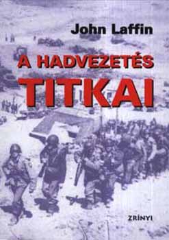 John Laffin - A hadvezet�s titkai