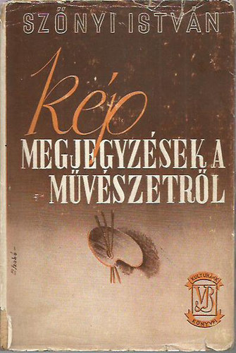 Sznyi Istvn - Kp - Megjegyzsek a mvszetrl (16 kppel)