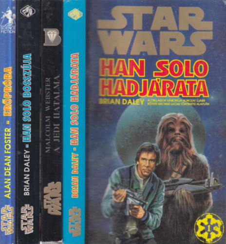 Malcolm Webster, Alan Dean Foster Brian Daley - 4 db. Star Wars (Han Solo hadj�rata + A Jedi hatalma + Han Solo bossz�ja + Er�pr�ba)