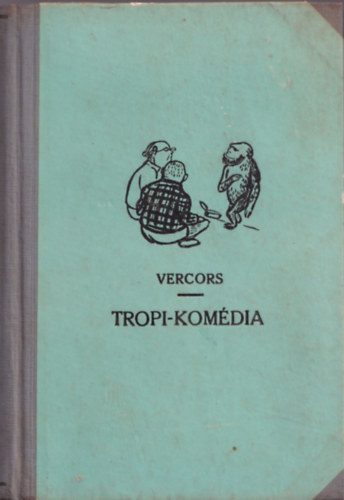 Vercors - Tropi-komdia
