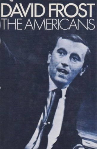 David Frost - The Americans