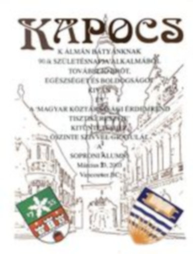 Kapocs - Klmn Btynknak 90.ik szletzsnapja alkalmbl