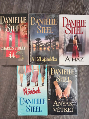 Danielle Steel - (5db) Danielle Steel knyvcsomag: Charles Street 44 / A Dl ajndka / A hz / Nvrek / Anyk vtkei