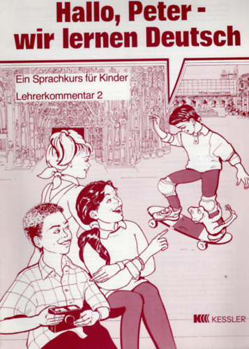 Rdiger Urbanek - Hallo, Peter - wir lernen Deutsch Lehrerkommentar 2