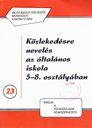 Dr. Juhsz Kroly - Kzlekedsre nevels az ltalnos iskola 5-8. osztlyban