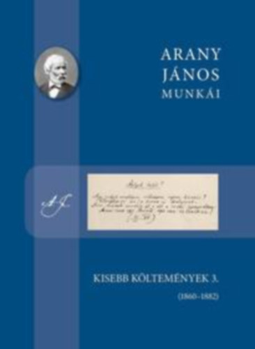 Arany J�nos - Kisebb k�ltem�nyek 3. (1860-1882)