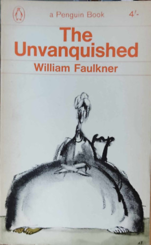 William Faulkner - The Unvanquished