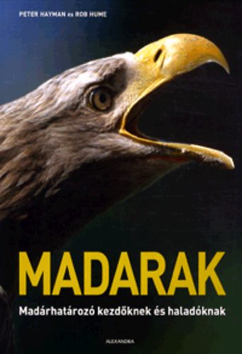 Peter Haymann; Rob Hume - Madarak - Madárhatározó kezdőknek és haladóknak