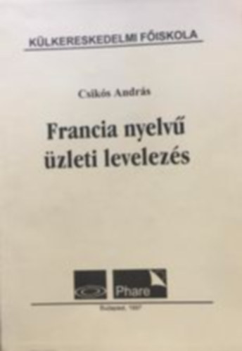 Csikós András - Francia nyelvű üzleti levelezés