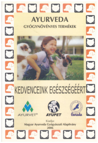 Ayurveda gyógynövényes termékek - kedvenceink egészségéért