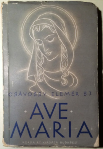 Cs�vossy Elem�r S.J. - Ave Maria