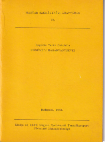 Heged�s Ter�z Gabriella - Kisn�medi ragadv�nynevei