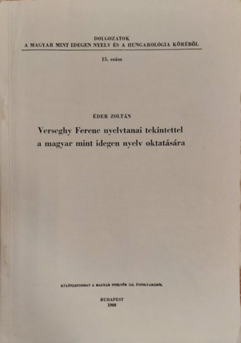 der Zoltn - Verseghy Ferenc nyelvtanai tekintettel a magyar, mint idegen nyelv oktatsra (Klnlenyomat)