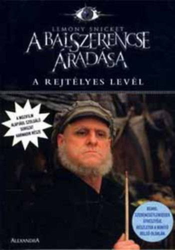Lemony Snicket - A balszerencse �rad�sa III.: A rejt�lyes lev�l
