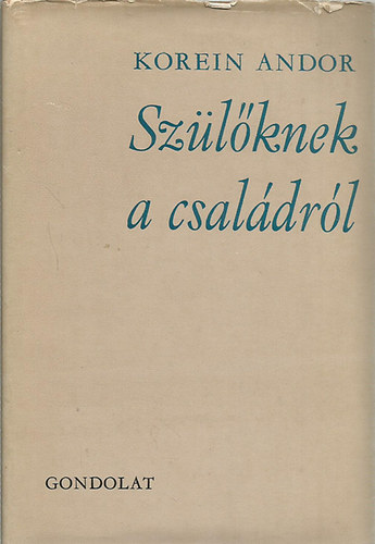 Korein Andor - Sz�l�knek a csal�dr�l
